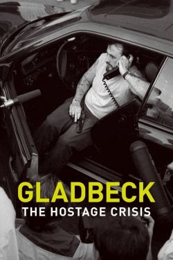 Watch Gladbeck: The Hostage Crisis Movies for Free