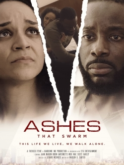 Watch Ashes That Swarm Movies for Free