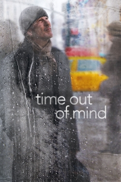 Watch Time Out of Mind Movies for Free