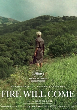 Watch Fire Will Come Movies for Free