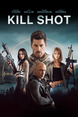 Watch Kill Shot Movies for Free