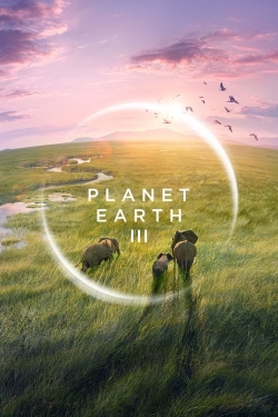 Watch Planet Earth III Movies for Free
