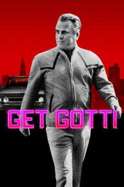 Watch Get Gotti Movies for Free