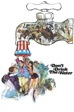 Watch Don't Drink the Water Movies for Free