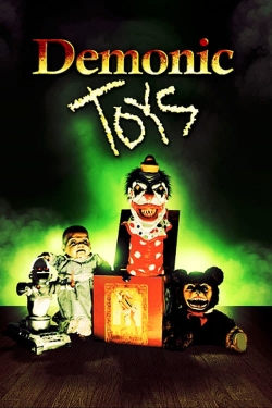 Watch Demonic Toys Movies for Free