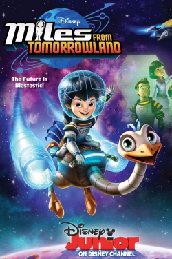 Watch Miles from Tomorrowland Movies for Free
