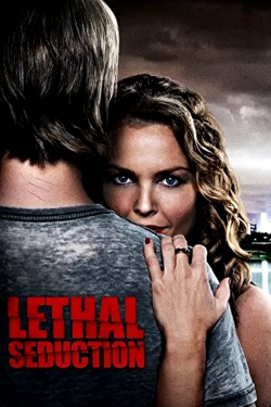 Watch Lethal Seduction Movies for Free