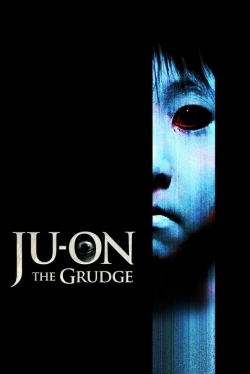 Watch Ju-on: The Grudge Movies for Free