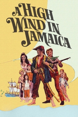 Watch A High Wind in Jamaica Movies for Free