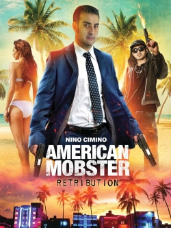 Watch American Mobster: Retribution Movies for Free