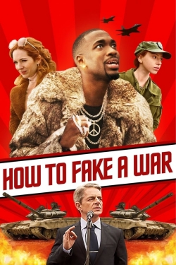 Watch How to Fake a War Movies for Free
