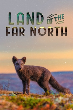 Watch Land of the Far North Movies for Free