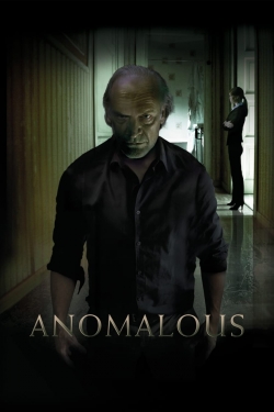Watch Anomalous Movies for Free