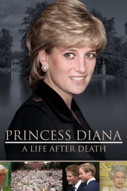 Watch Princess Diana: A Life After Death Movies for Free