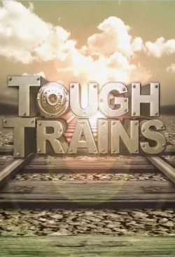 Watch Tough Trains Movies for Free