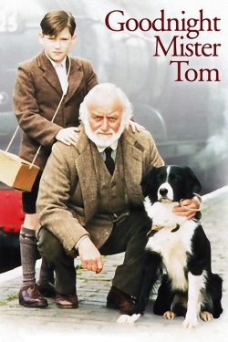 Watch Goodnight, Mister Tom Movies for Free