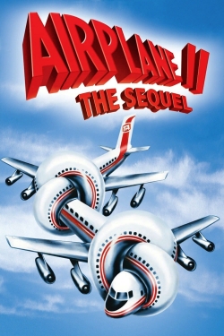 Watch Airplane II: The Sequel Movies for Free