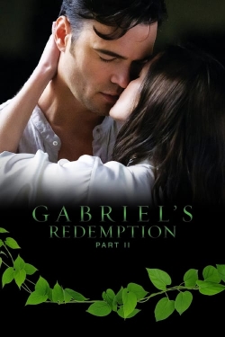 Watch Gabriel's Redemption: Part II Movies for Free