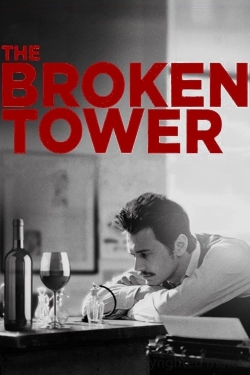 Watch The Broken Tower Movies for Free