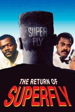 Watch The Return of Superfly Movies for Free