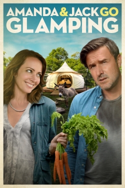 Watch Amanda & Jack Go Glamping Movies for Free