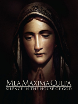 Watch Mea Maxima Culpa: Silence in the House of God Movies for Free