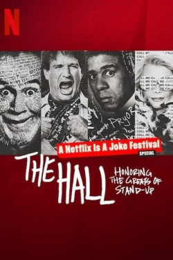 Watch The Hall: Honoring the Greats of Stand-Up Movies for Free