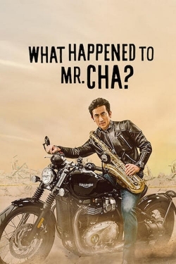 Watch What Happened to Mr Cha? Movies for Free