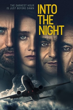 Watch Into the Night Movies for Free