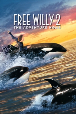 Watch Free Willy 2: The Adventure Home Movies for Free