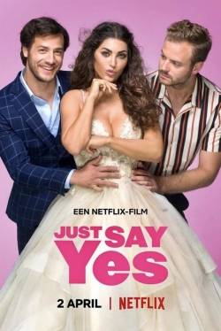Watch Just Say Yes Movies for Free