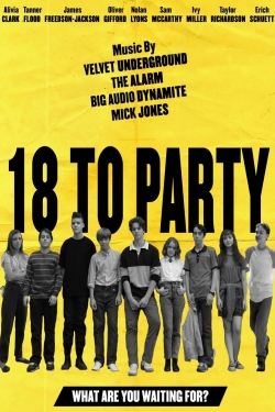 Watch 18 to Party Movies for Free