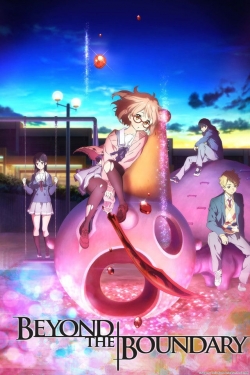Watch Beyond the Boundary Movies for Free