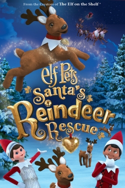 Watch Elf Pets: Santas Reindeer Rescue Movies for Free