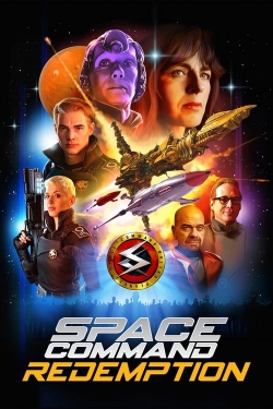 Watch Space Command Redemption Movies for Free