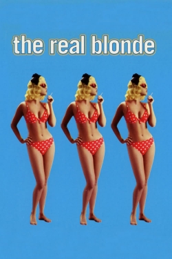 Watch The Real Blonde Movies for Free
