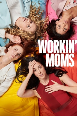 Watch Workin' Moms Movies for Free