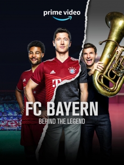 Watch FC Bayern – Behind the Legend Movies for Free