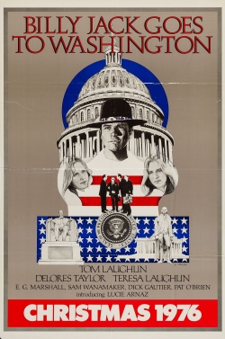 Watch Billy Jack Goes to Washington Movies for Free
