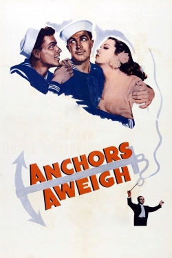 Watch Anchors Aweigh Movies for Free