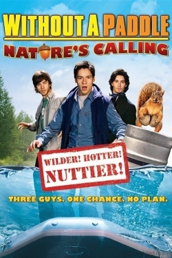 Watch Without a Paddle: Nature's Calling Movies for Free