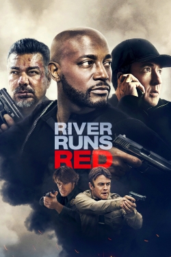 Watch River Runs Red Movies for Free