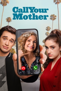 Watch Call Your Mother Movies for Free