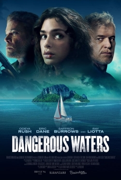 Watch Dangerous Waters Movies for Free