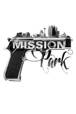 Watch Mission Park Movies for Free