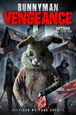 Watch Bunnyman Vengeance Movies for Free