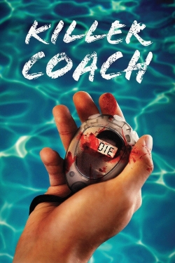Watch Killer Coach Movies for Free