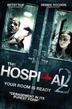 Watch The Hospital 2 Movies for Free