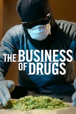 Watch The Business of Drugs Movies for Free