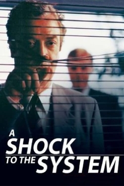 Watch A Shock to the System Movies for Free